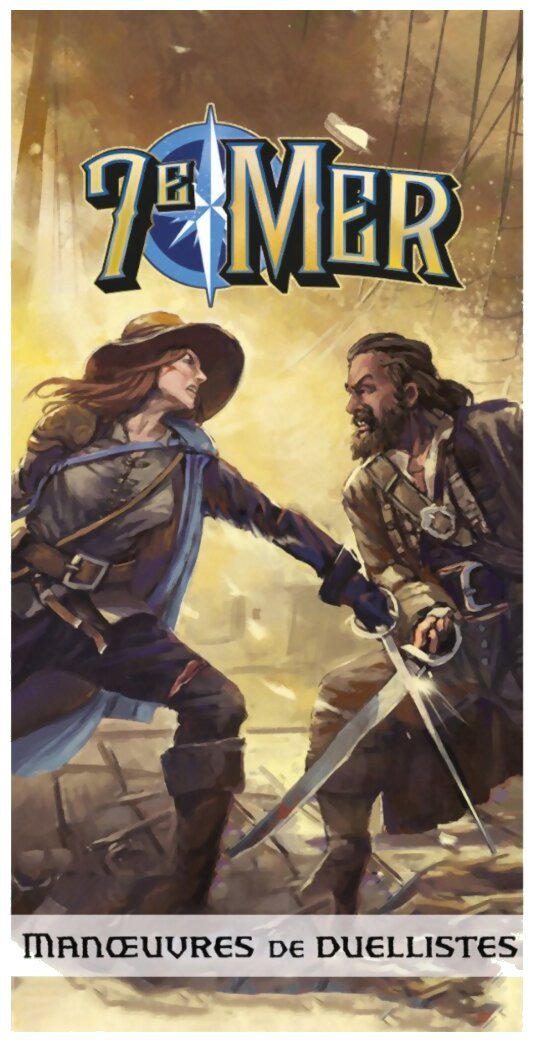 7e Mer - Deck Manœuvres de Duellistes