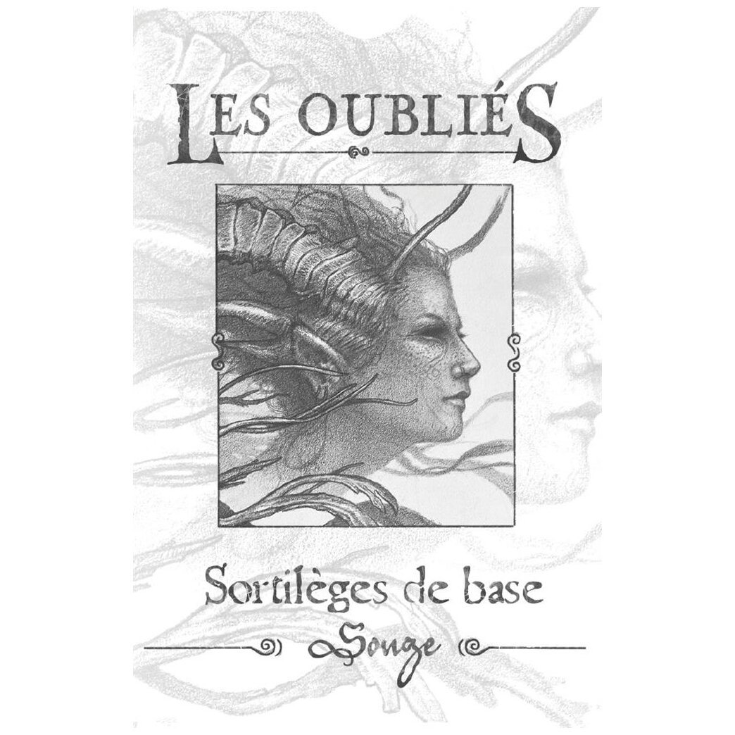 Les Oubliés - Sortilèges de base - Songe