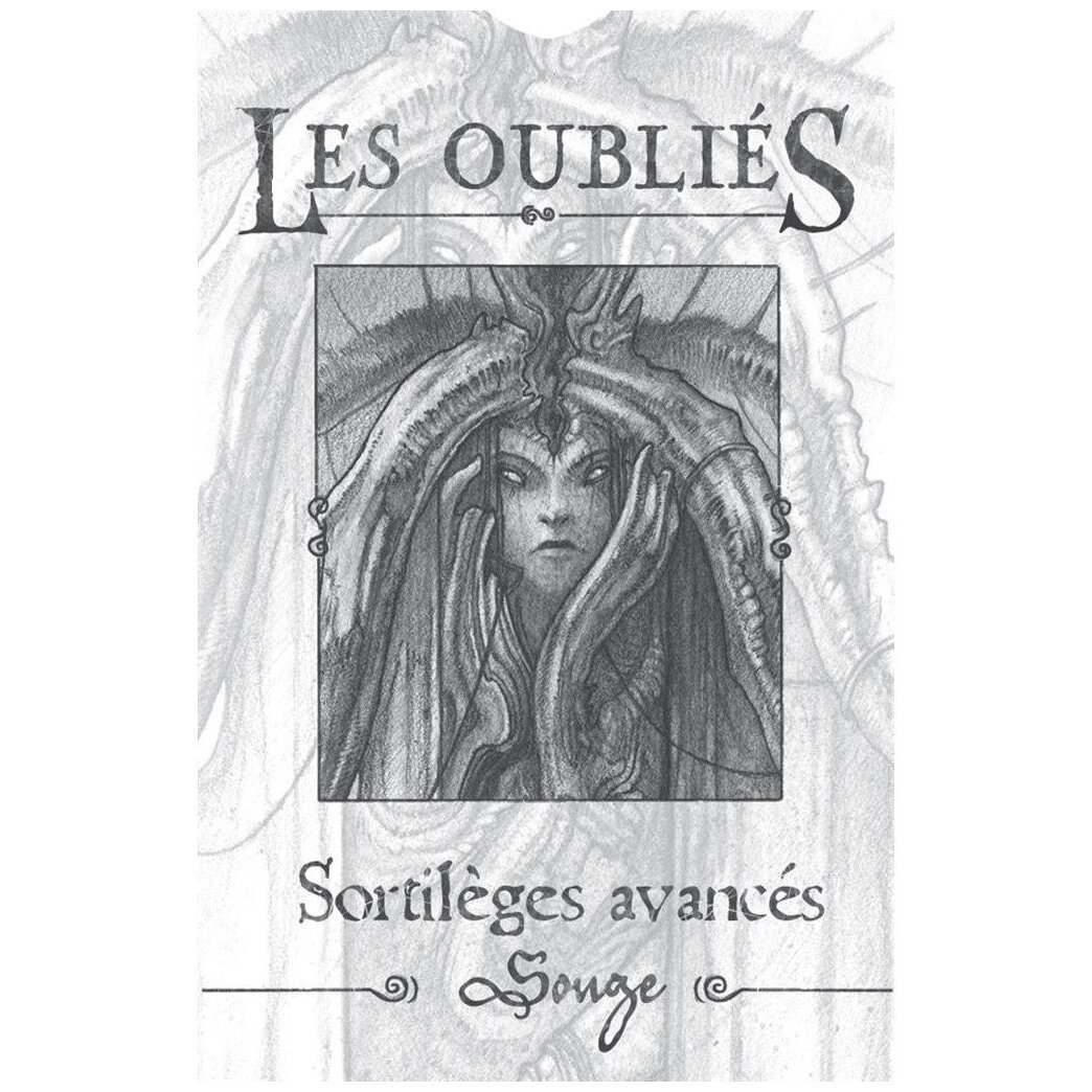 Les Oubliés - Sortilèges avancés - Songe