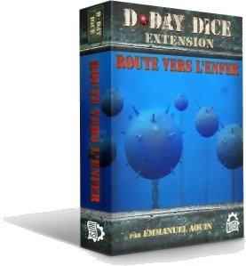 D-Day Dice  - Vaincre ou Mourir - Route vers l'Enfer - 2nd Edition