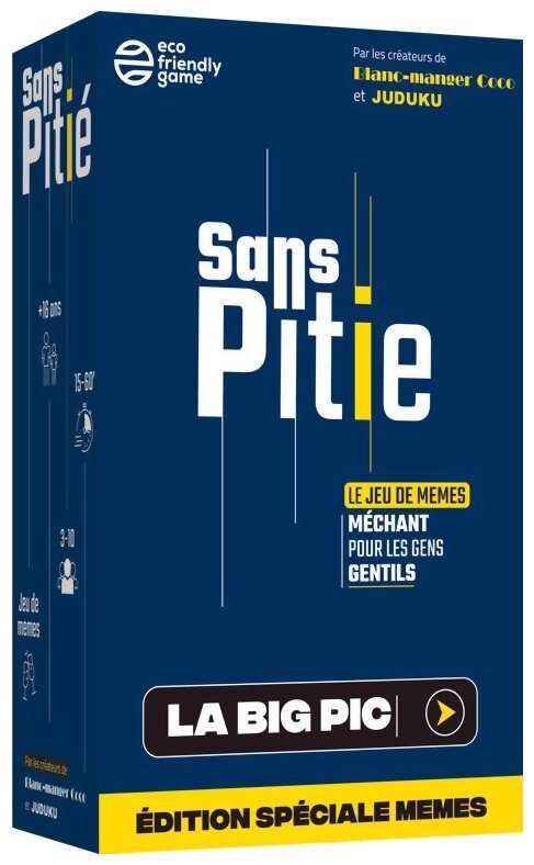 Sans Pitié - La Big Pic