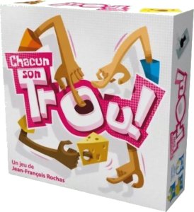 Chacun son Trou !