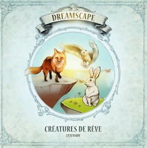 Dreamscape - créatures de rêve