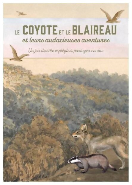 Le Coyote et Le Blaireau - et leurs audacieuses aventures