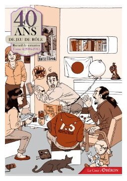 40 Ans De Jeux De Rôle - Tome 4 : 2004-2013 - Recueil de Scénario