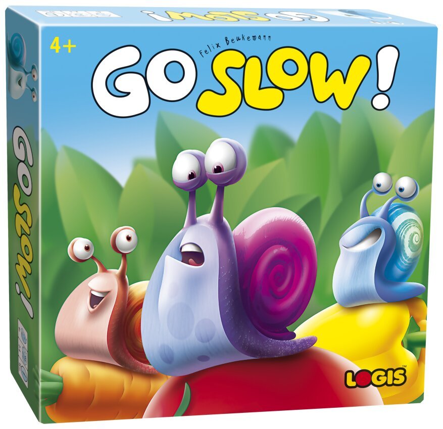 Go slow!