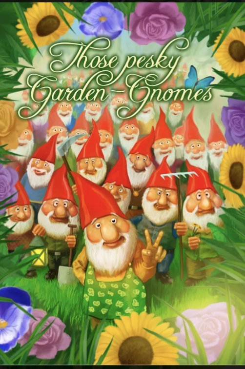 Those Pesky Garden Gnomes
