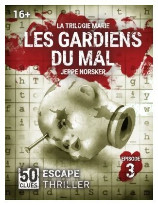 50 Clues - La Trilogie de Marie - Les Gardiens du mal - Épisode 3