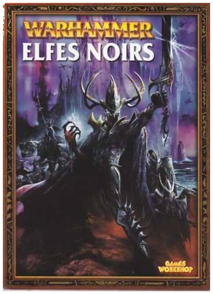 Warhammer - Livre D'armée Elfes Noirs