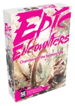 Epic Encounters - Chambers of the Serpent Folk