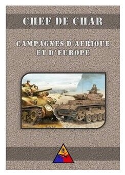 Chef de Char - Campagnes d'Afrique et d'Europe