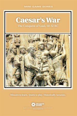 Caesar's War : The Conquest of Gaul, 58-52 BC