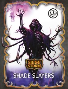 SiegeStorm - Shade Slayers