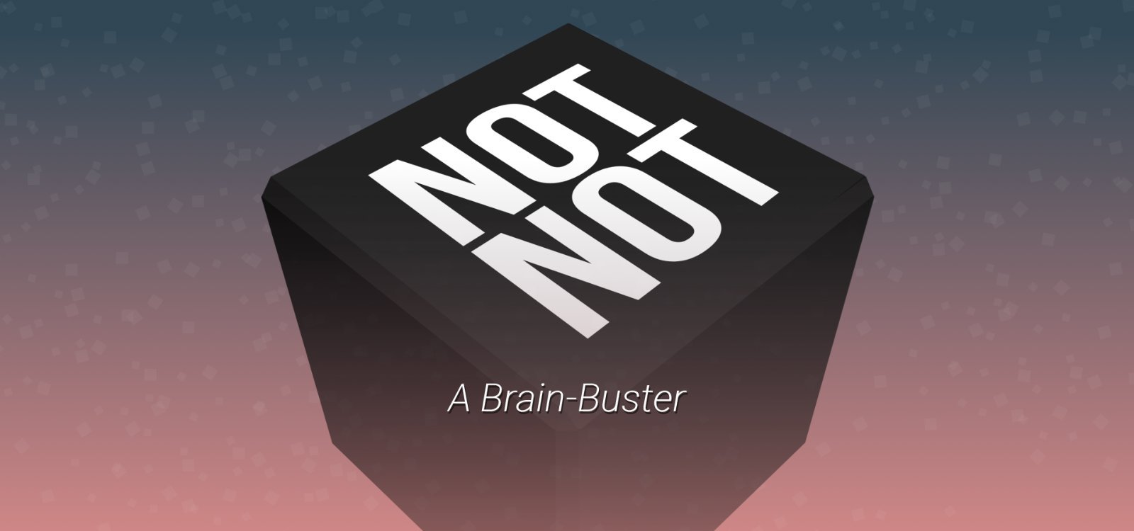 Not Not