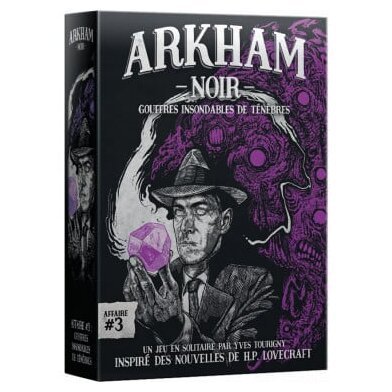 Arkham Noir - Gouffres Insondables de Ténèbres - Affaire n°3
