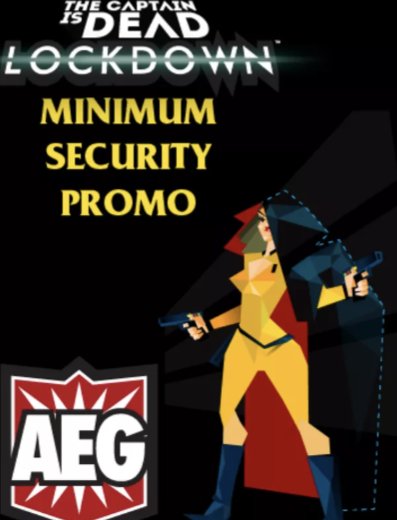The Captain is Dead : Lockdown - Minimum Security