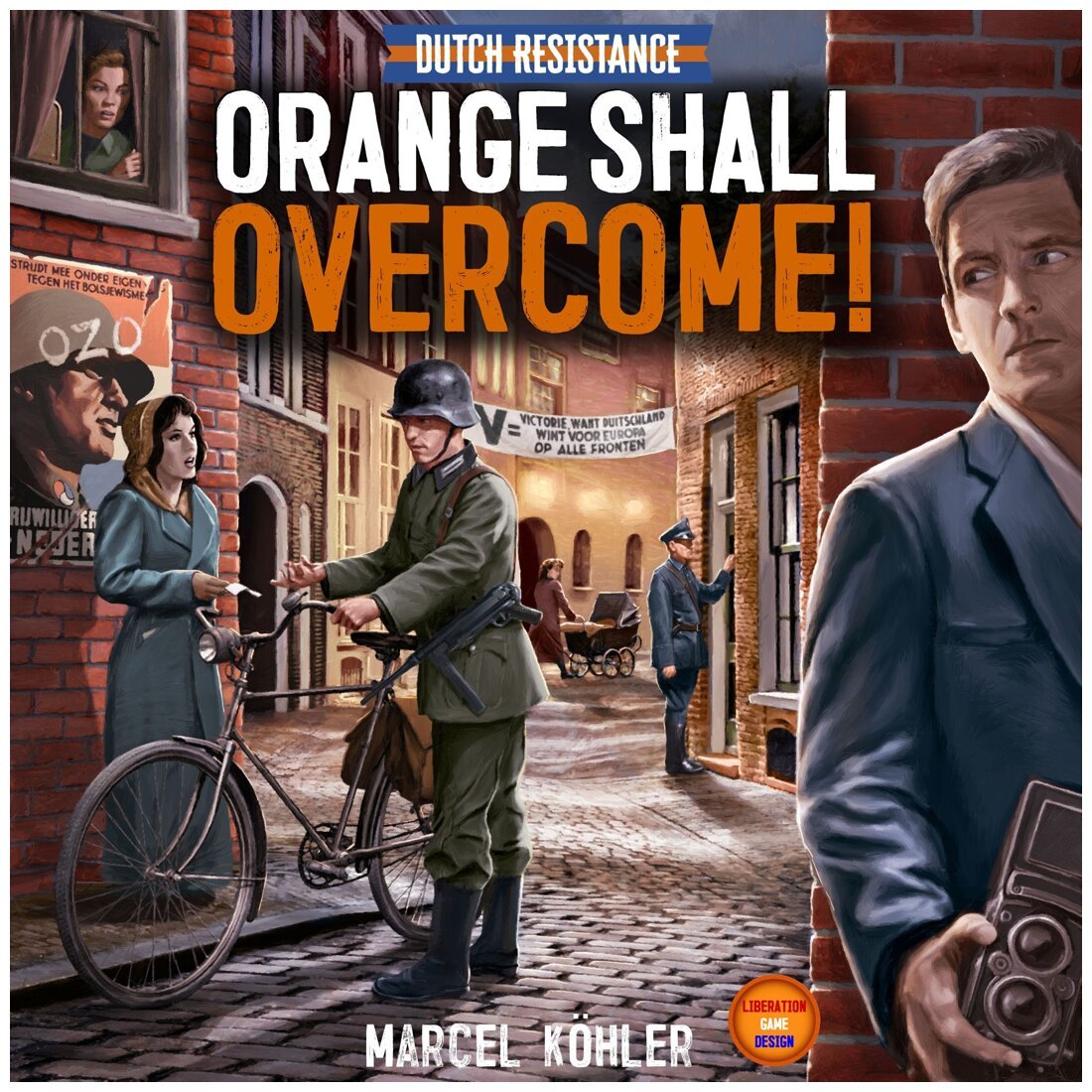 Dutch Resistance - Orange Shall Overcome!