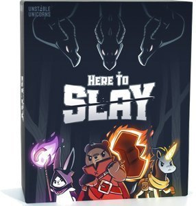 Here to Slay