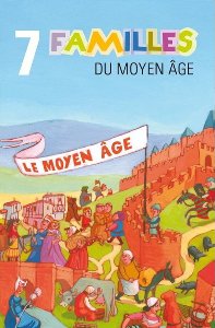 7 Familles Du Moyen-Age