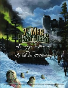 7e Mer - Aventures - Le Voyage de Marcus / Le Bal des Matriochkas
