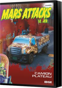Mars Attacks - Camion Plateau