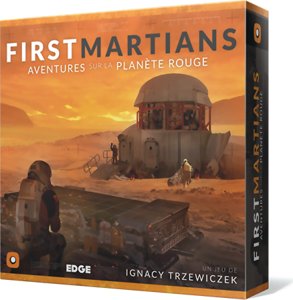 First Martians - Aventures sur la planète rouge