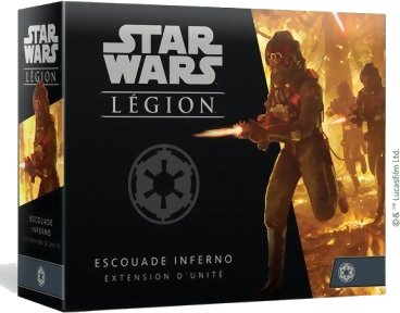 Star Wars Légion - Escouade Inferno - Empire - Extension d'Unité