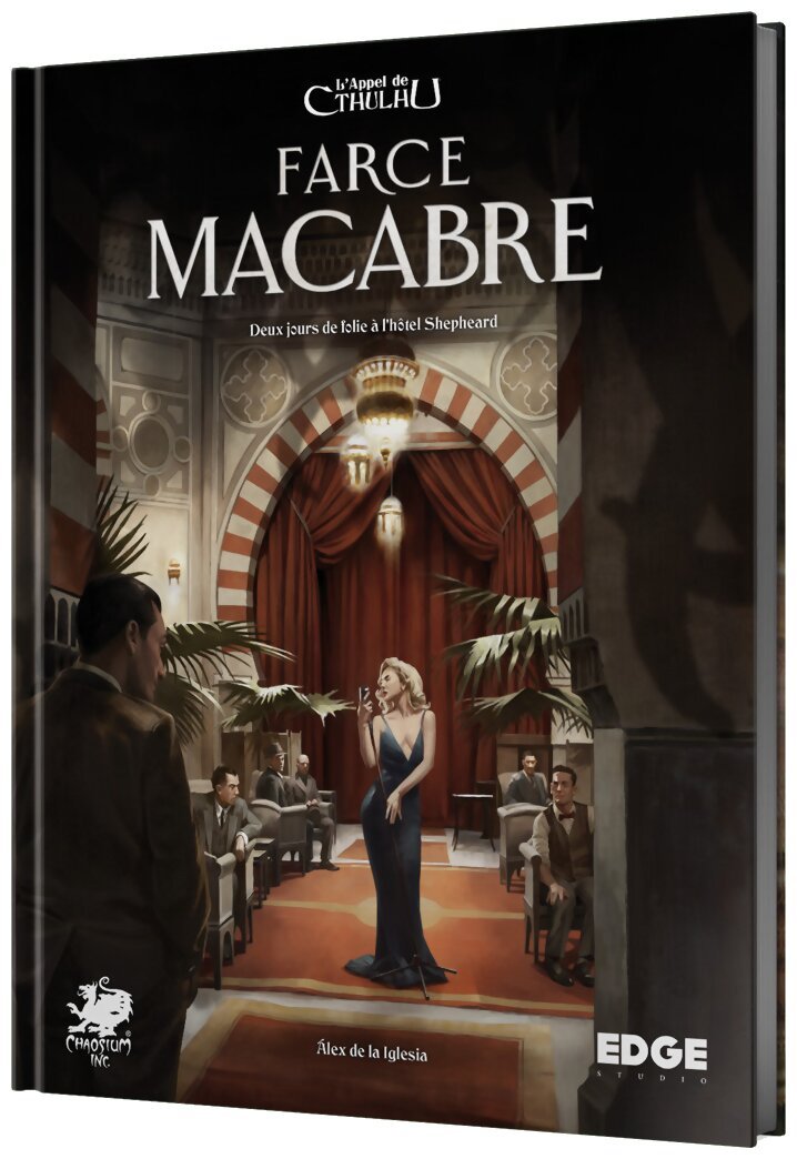 L'Appel de Cthulhu - Farce Macabre - Deux jours de folie à l'hôtel Shepheard
