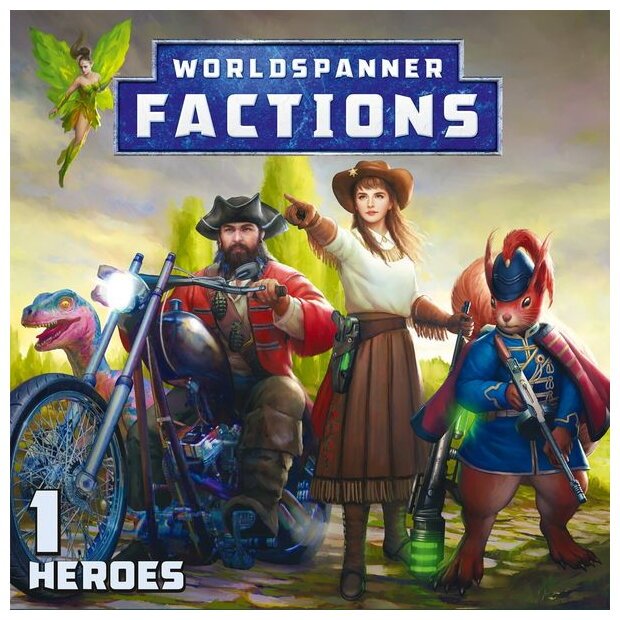 Worldspanner Factions - 1 Heroes