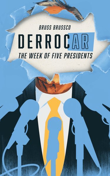DerrocAr - The week of Five Presidents