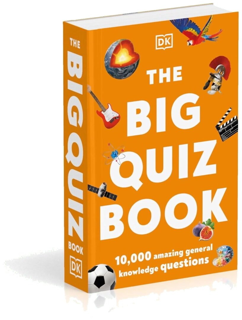 The Big Quiz Book - 10,000 Amazing General Knowledge Questions