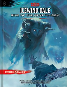 D&D5 - Icewind Dale - Rime of the Frost Maiden