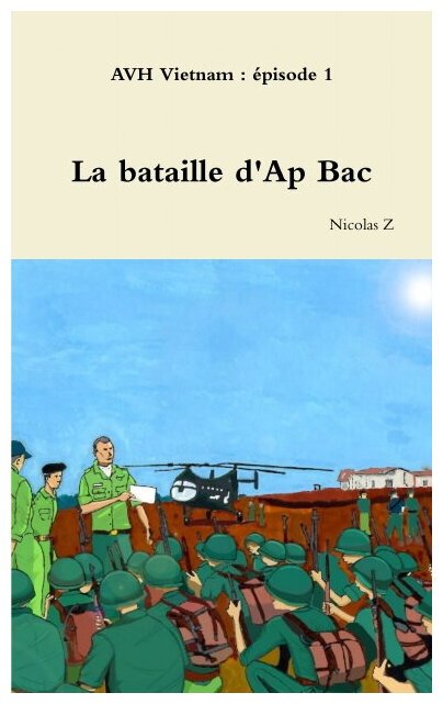 AVH Vietnam - La Bataille d'Ap Bac - Épisode 1