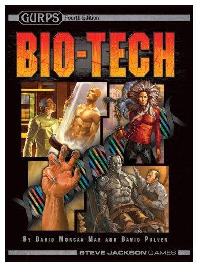 GURPS - Bio-Tech - Fourth Edition