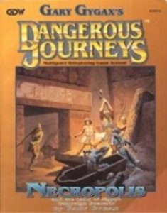 Dangerous Journeys - The Necropolis - And the Land of Egypt