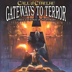 Call of Cthulhu - Gateways to Terror