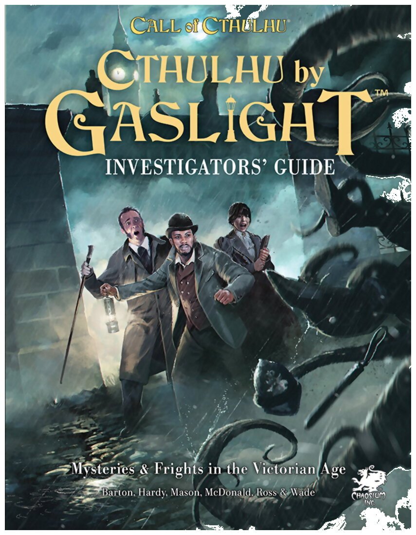 Cthulhu By Gaslight - Investigator Guide