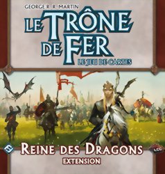 Le Trône de Fer - LCG : Reine des Dragons