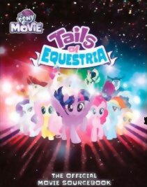 Tails of Equestria - Official Movie Sourcebook