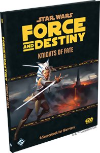 Star Wars : Force and Destiny - Knights Of Fate