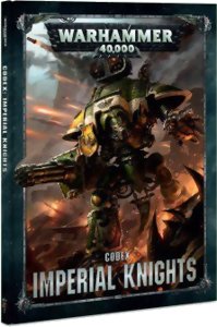 Warhammer 40k - Imperial Knights - Codex - Version 8