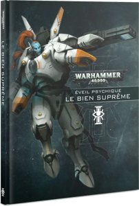 Warhammer 40k - Eveil Psychique - Le Bien Suprême