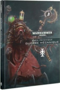 Warhammer 40k - Eveil Psychique - Guerre Mécanique