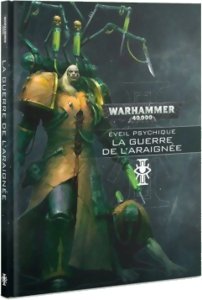 Warhammer 40k - Eveil Psychique - La Guerre de l'Araignée