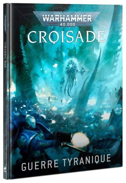 Warhammer 40k - Croisade - Guerre Tyranique - 10e Édition