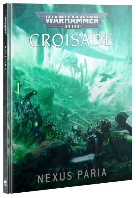 Warhammer 40k - Croisade - Nexus Paria - 10e Édition