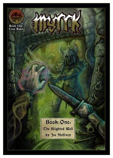 Myrrk Book One : The Blighted Well