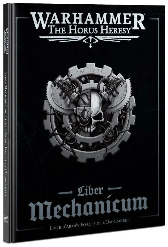 The Horus Heresy - Liber Mechanicum - Livre d'Armée Forces de l'Omnimessie