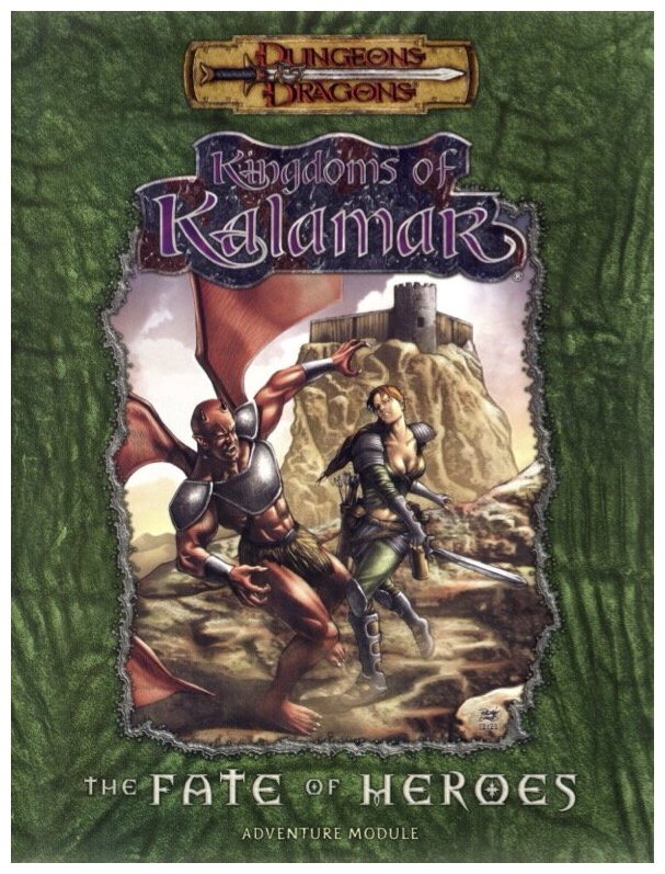 D&D3 - The fate of heroes - Kingdoms Of Kalamar