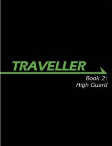 Traveller - Book 2 : High Guard